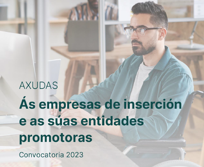 Imaxe asociada a Incentivos ás empresas de inserción 2023 (EI) e ás súas entidades promotoras (TR356A-TR356C)